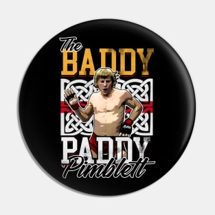 UFC Fighter Paddy The Baddy Pin