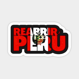 Reopen Peru With Peruvian Flag Typography Spanish Language Magnet