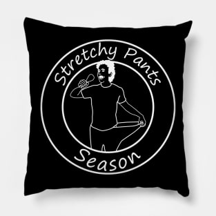 Stretchy Pants Season - White Pillow