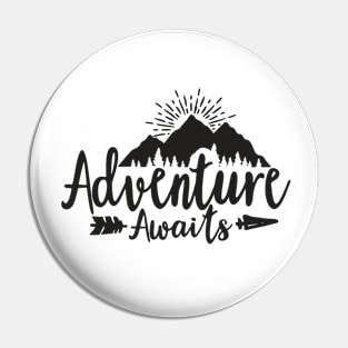 Adventure Awaits Pin