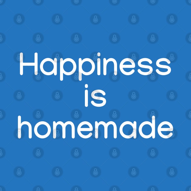 Happiness is homemade White by sapphire seaside studio