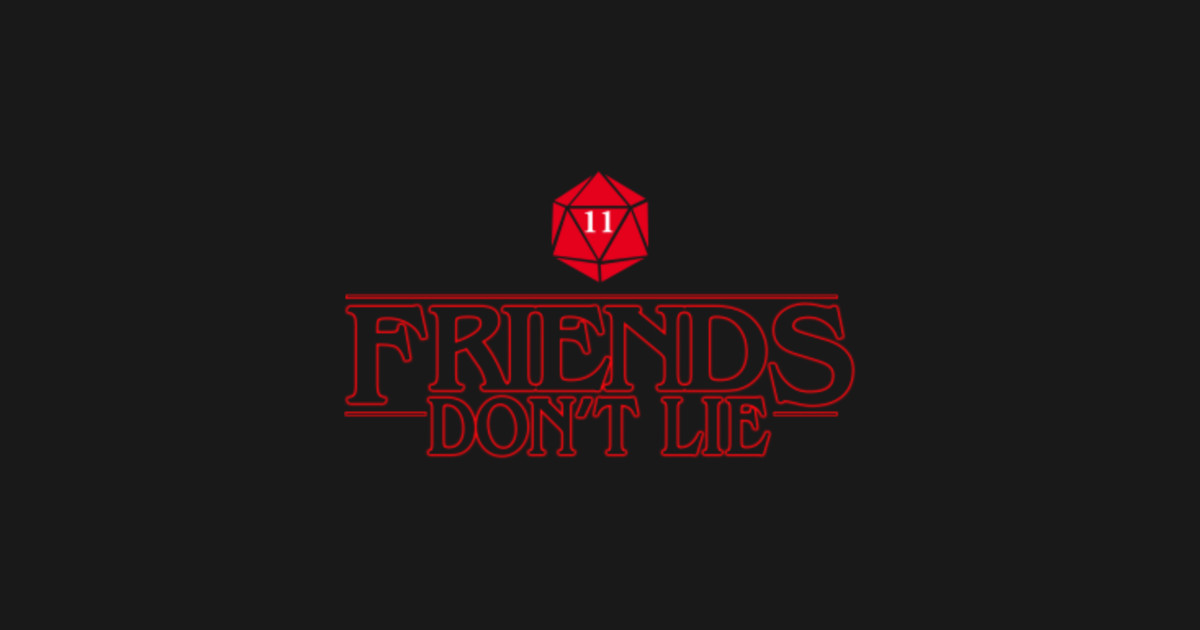 Download Friends Don't Lie - Stranger Things - T-Shirt | TeePublic