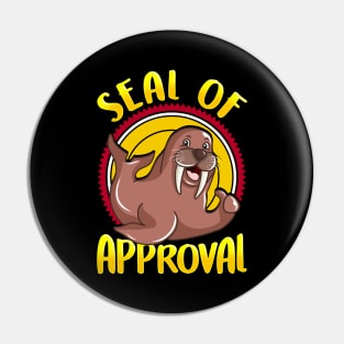 Funny Seal Of Approval Cute Seal Pun Pin