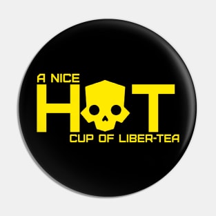 A NICE HOT CUP OF LIBER-TEA! HELLDIVERS 2 Pin