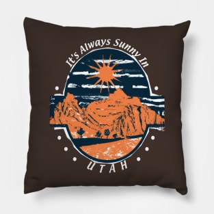 Its Always Sunny In Utah Pillow