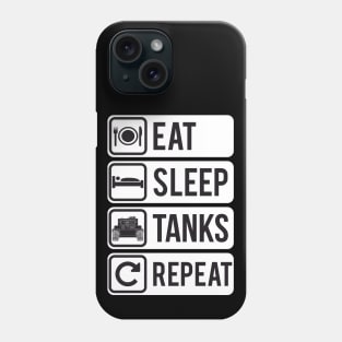 Seen from afar! Eat Sleep Tanks Repeat Phone Case