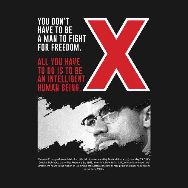 Discover Malcolm X Quote - Malcolm X Quote - T-Shirt