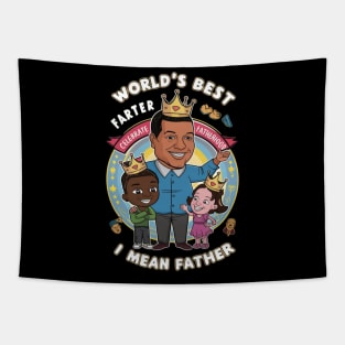 Worlds Best Farter I Mean Father Best Dad Tapestry