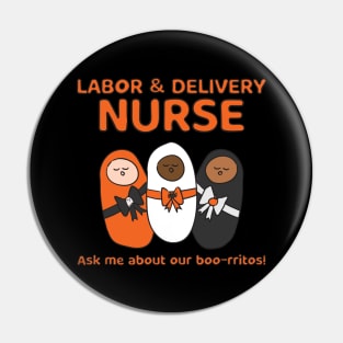 Labor Delivery Nurse Pins and Buttons for Sale