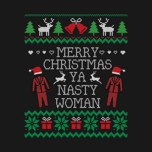 Ugly Christmas Sweater Merry Xmas Nasty Woman T-Shirt