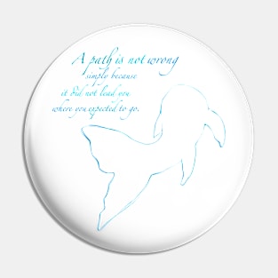 No Wrong Path Inspirational Quote With Koi (White Version) Pin