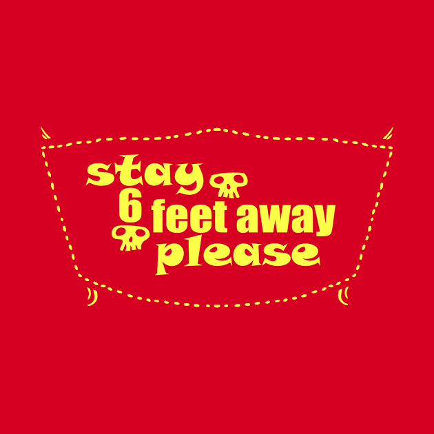 Funny, Stay six(6) feet away please, gold by Wa-DeSiGn-DZ