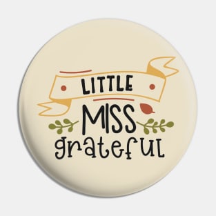 Little Miss Grateful Pin