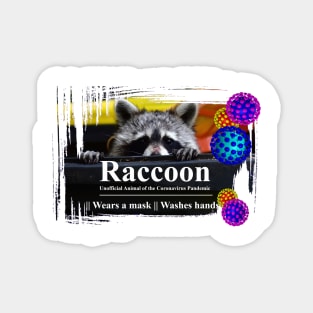 Raccoon - Mascot Of The Coronavirus Pandemic Magnet