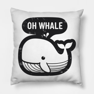 Oh whale funny vintage saying pun oh well Pillow