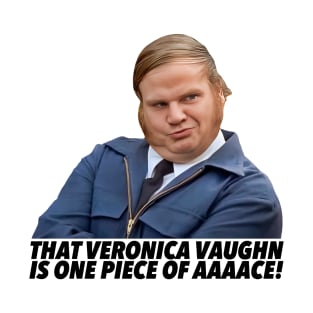 That Veronica Vaughn Is One Piece of Ace! T-Shirt