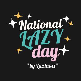 National Lazy day T-Shirt