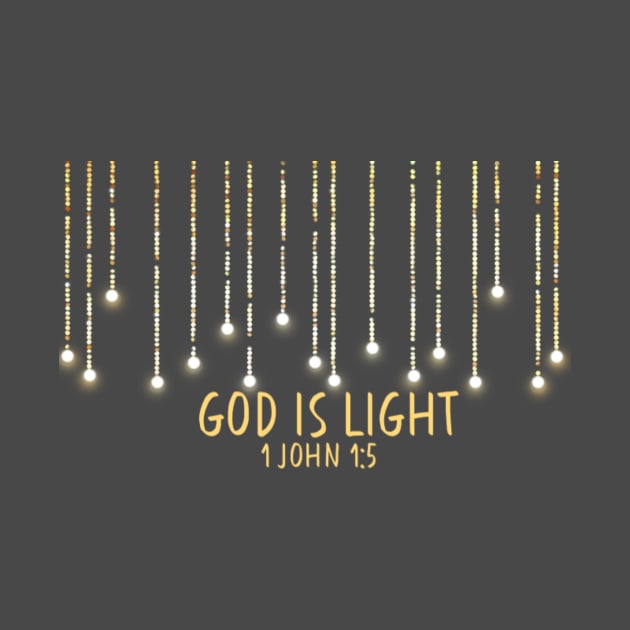 God is light - bible verse - quote 1 John 1:5 Jesus God worship witness Christian design by Mummy_Designs