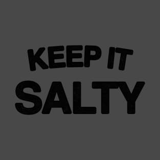 Keep It Salty T-Shirt