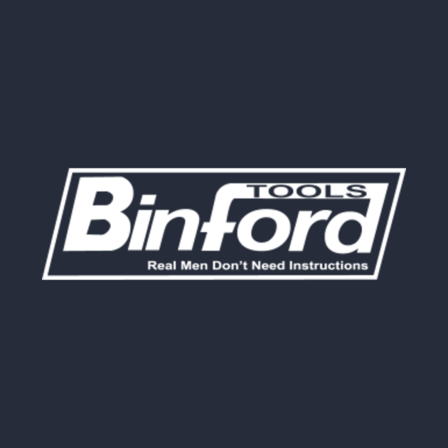 Binford Tools Sponsor of Tool Time Home Improvement T Shirt