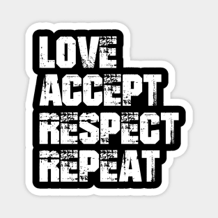 Dyslexia - Love accept respect repeat w Magnet