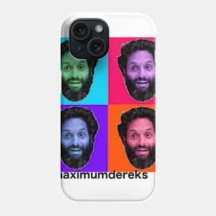 MAXIMUMDEREKS Phone Case