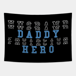 Daddy Hero Tapestry