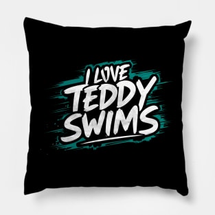 I Love Teddy Swims Pillow