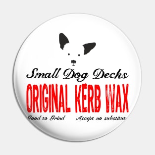 Small Dog - Kerb Wax Label Pin