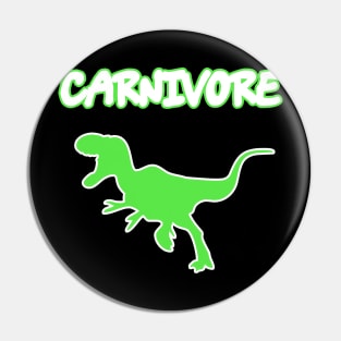 Carnivore Meat Eater T-Rex Dinosaur Funny Diet T-Shirt Pin