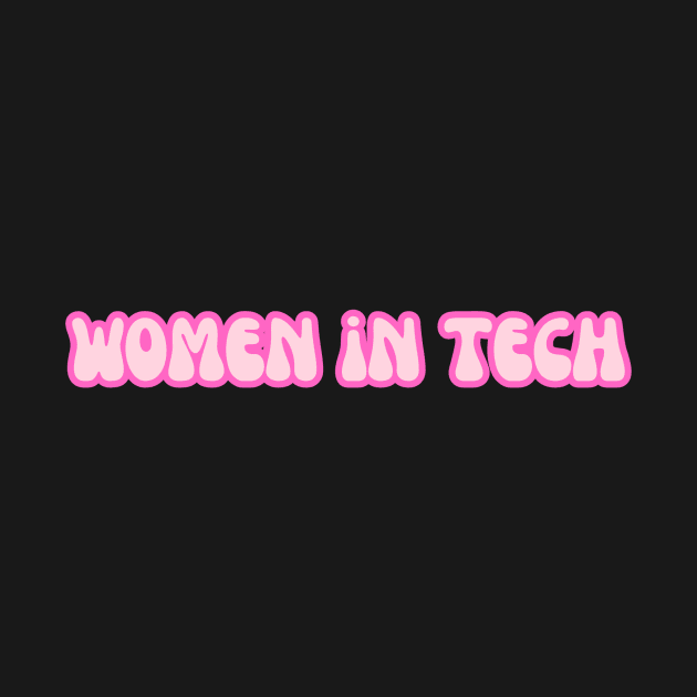 Groovy Font Women in Tech Pink by emilykroll