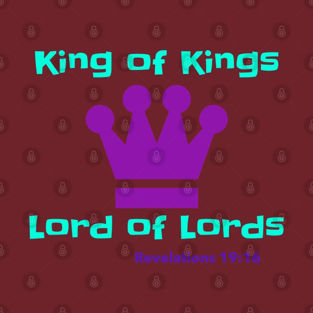King of Kings Lord of Lords Revelations 19:16 by Godynagrit