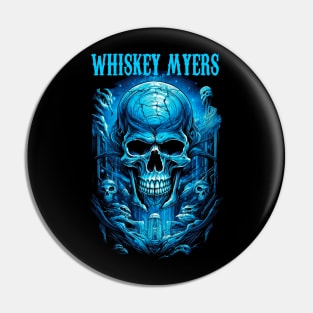 WHISKEY MYERS BAND Pin