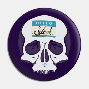 Hello Yorick - Classic Lighting Pin