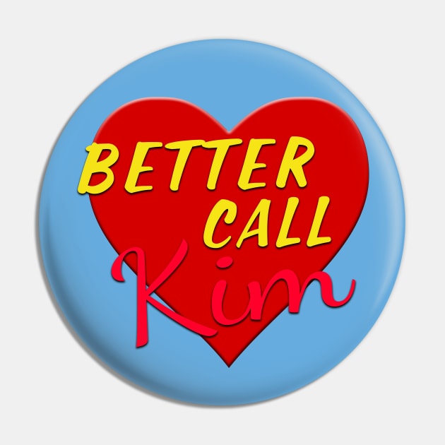 Heart Better Call Kim Pin by snknjak