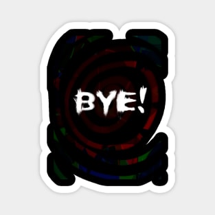 Bye! White Janky gothic vampire red goodbye swir Magnet