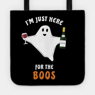 I'm Just Here For The Boos - Funny Halloween Ghost Tote