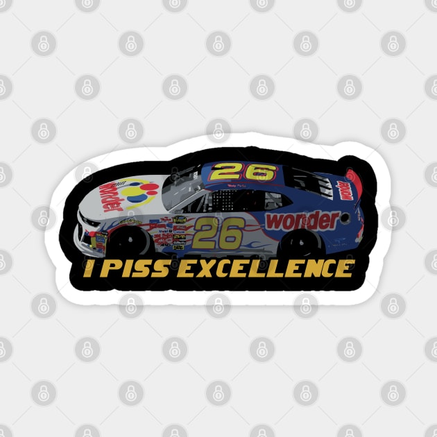 I Piss Excellence - Ricky Bobby Comedy Quote Magnet by Trendsdk