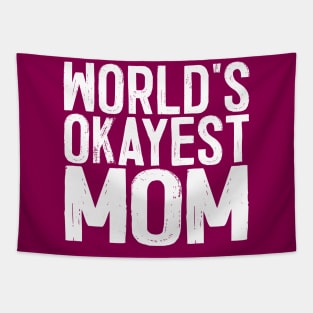 World's Okayest Mom Tapestry