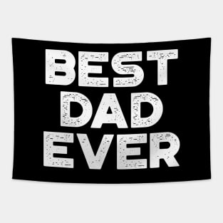 Best Dad Ever White Funny Father's Day Tapestry