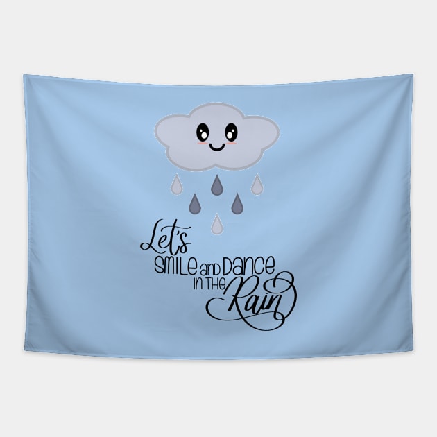 Let's Smile and Dance in the Rain Kawaii Cute Rain Cloud in Light Blue Tapestry by Kelly Gigi