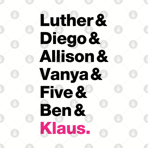 The Umbrella Academy Members - Pink Klaus (Black Font) by VikingElf