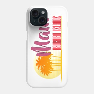 Life's a Beach: Maui, Hawaiian Islands Phone Case