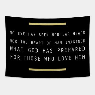 1 Corinthians 2:9 No Eye Seen, Ear Heard, Mind Thought Tapestry