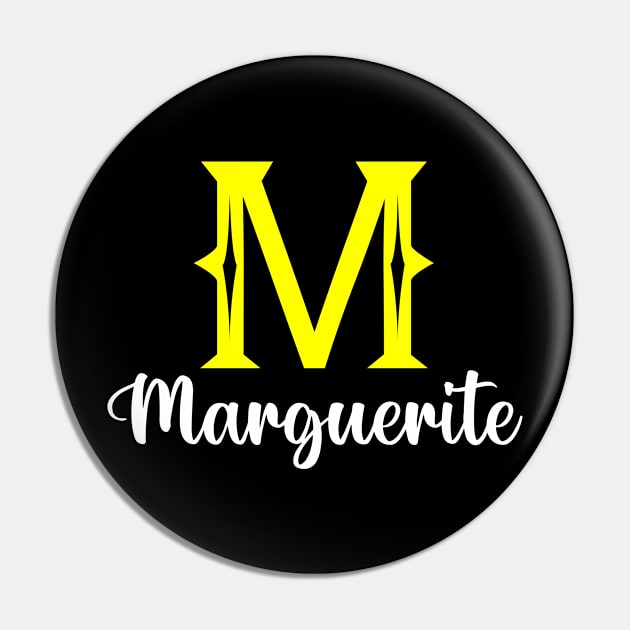 I'm A Marguerite ,Marguerite Surname, Marguerite Second Name Pin by overviewtru