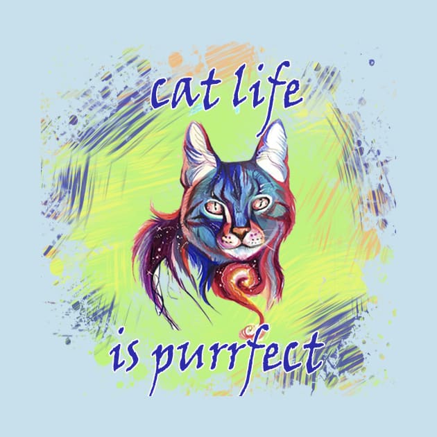 Cat Life Is Purrfect by marleks