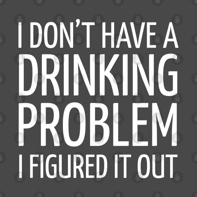 FUNNY DRINKING / DRINKING PROBLEM by DB Teez and More