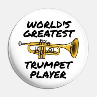 World's Greatest Trumpet Player Trumpeter Brass Musician Funny Pin