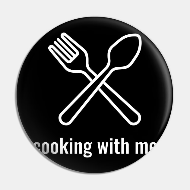 Cooking With Me Pin by LAMUS