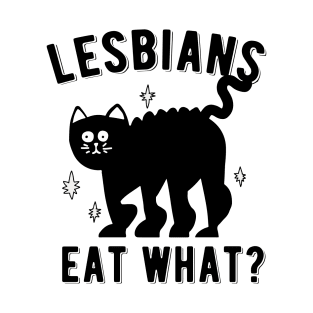 Black Scared Kitten design with Lesbians Eat What ? quote T-Shirt